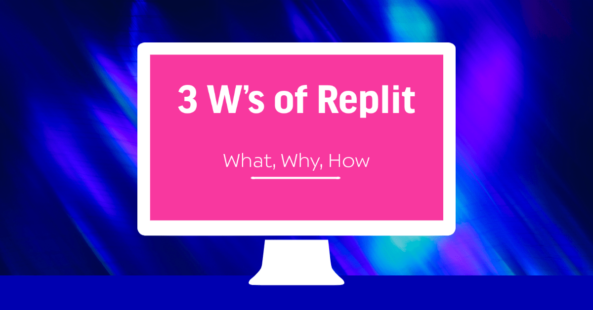 3-Ws-of-Replit